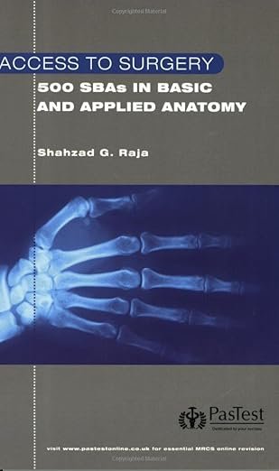 Access to Surgery: 500 Single Best Answer Questions in Applied Anatomy
