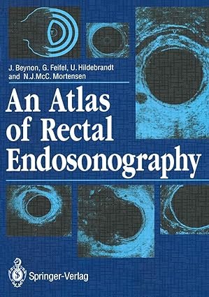 An Atlas of Rectal Endosonography First Edition