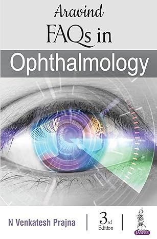 Aravind FAQs In Ophthalmology 3rd Edition