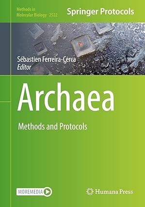 Archaea: Methods and Protocols (Methods in Molecular Biology Book 2522)