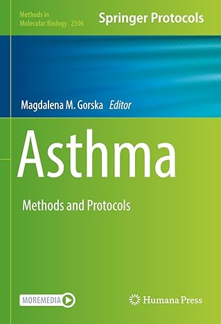 Asthma: Methods and Protocols (Methods in Molecular Biology Book 2506)