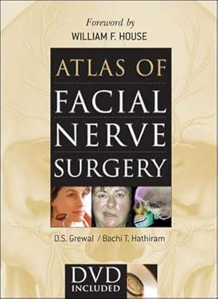 Atlas of Facial Nerve Surgery 1st Edition