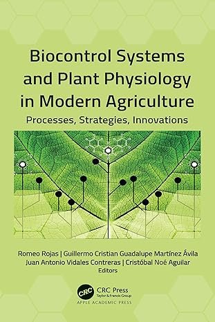 Biocontrol Systems and Plant Physiology in Modern Agriculture: Processes, Strategies, Innovations