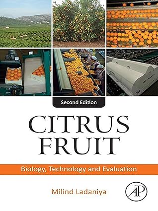 Citrus Fruit: Biology, Technology, and Evaluation 2nd Edition