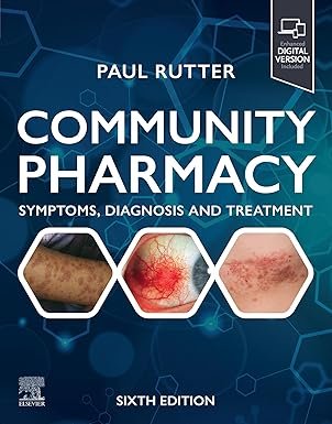 Community Pharmacy: Symptoms, Diagnosis and Treatment 6th Edition