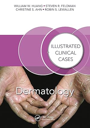 Dermatology: Illustrated Clinical Cases 1st Edition