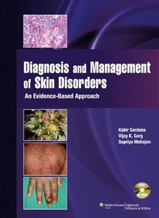 Diagnosis And Management Of Skin Disorders An Evidence-based Approach