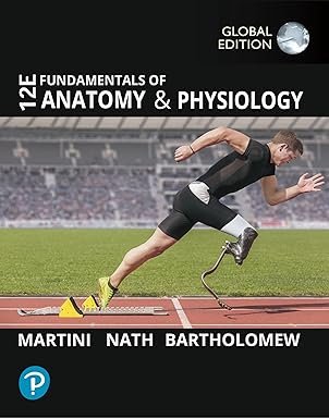 Fundamentals of Anatomy and Physiology Global Edition 12 Edition
