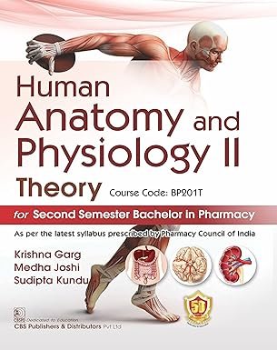 Human Anatomy and Physiology II Theory Course Code BP201T for Second Semester Bachelor in Pharmacy