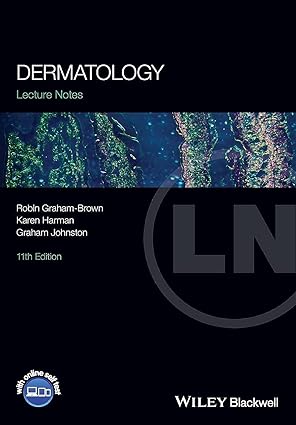 Lecture Notes: Dermatology, 11th Edition