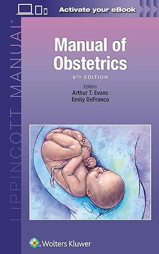 Manual of Obstetrics (Lippincott Manual) 9th Edition