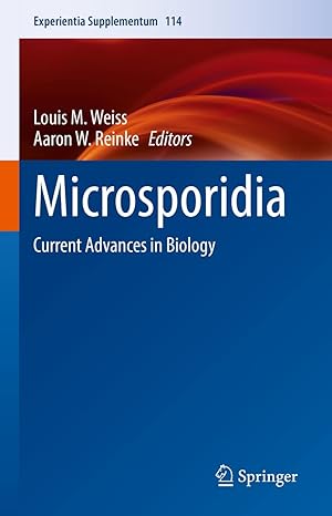 Microsporidia: Current Advances in Biology (Experientia Supplementum Book 114)