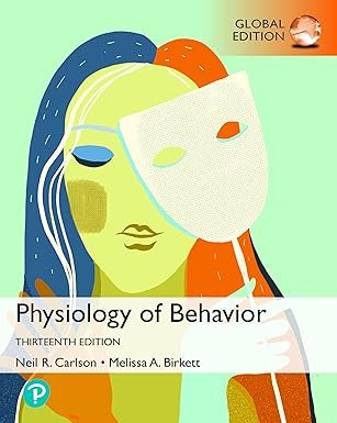 Physiology of Behavior Global Edition 13th Edition