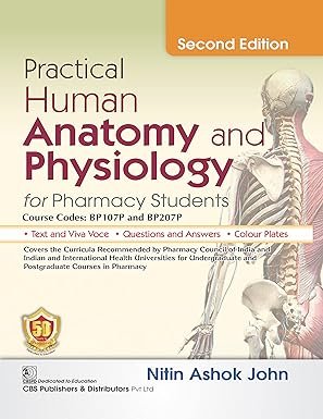 Practical Human Anatomy and Physiology for Pharmacy Students 2nd Edition