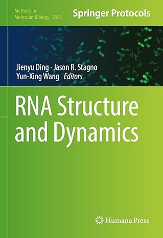 RNA Structure and Dynamics (Methods in Molecular Biology Book 2568)
