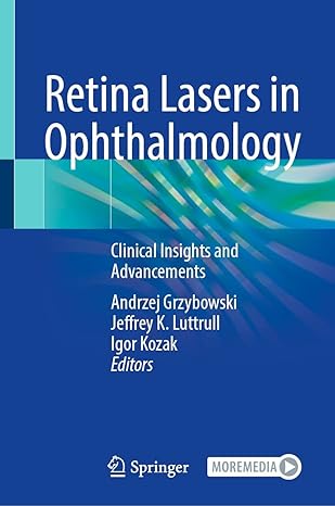 Retina Lasers in Ophthalmology: Clinical Insights and Advancements