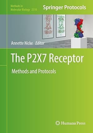 The P2X7 Receptor: Methods and Protocols (Methods in Molecular Biology Book 2510)