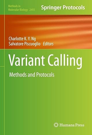 Variant Calling: Methods and Protocols (Methods in Molecular Biology Book 2493)