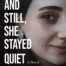 And Still She Stayed Quiet by Dheeraj Kumar
