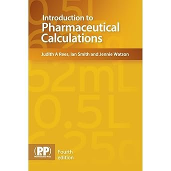 Introduction to Pharmaceutical Calculations 4th Edition