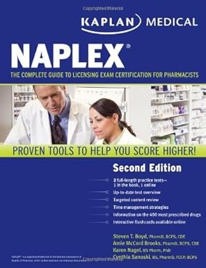 Kaplan Medical NAPLEX: The Complete Guide to Licensing Exam Certification for Pharmacists