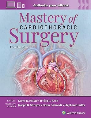 Mastery of Cardiothoracic Surgery: 4th Edition