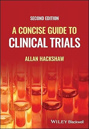 A Concise Guide to Clinical Trials 2nd Edition