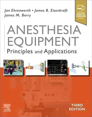 Anesthesia Equipment: Principles and Applications 3rd Edition