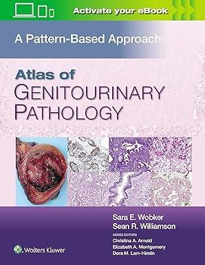 Atlas of Genitourinary Pathology: A Pattern Based Approach First Edition