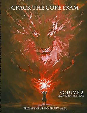 CRACK THE CORE EXAM - VOLUME 2: 12th Edition (2025)