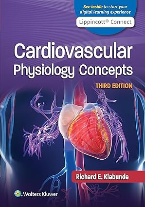 Cardiovascular Physiology Concepts (Lippincott Connect) Third Edition
