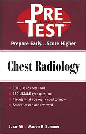 Chest Radiology: PreTest Self- Assessment and Review: PreTest Self-Assessment and Review (PreTest Clinical Science) 1st Edition