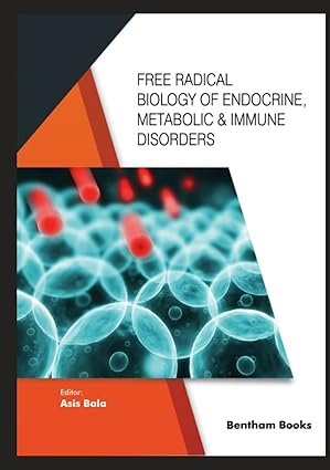 Free Radical Biology of Endocrine, Metabolic & Immune Disorders