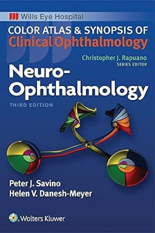 Neuro-Ophthalmology (Color Atlas and Synopsis of Clinical Ophthalmology) 3rd Edition
