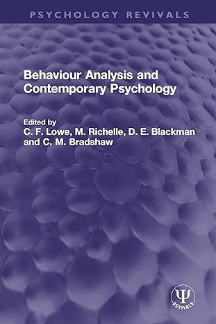 Behaviour Analysis and Contemporary Psychology (Psychology Revivals)