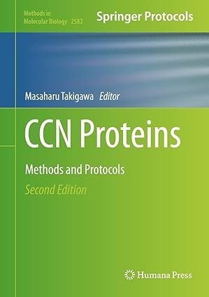 CCN Proteins: Methods and Protocols (Methods in Molecular Biology Book 2582) 2nd Edition