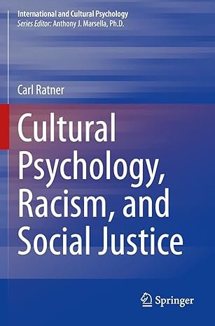 Cultural Psychology, Racism, and Social Justice (International and Cultural Psychology)