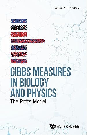Gibbs Measures in Biology and Physics: The Potts Model