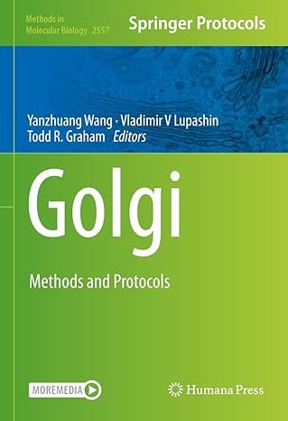 Golgi: Methods and Protocols (Methods in Molecular Biology, 2557)