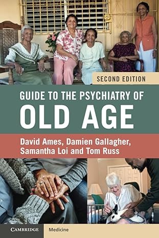 Guide to the Psychiatry of Old Age 2nd Edition