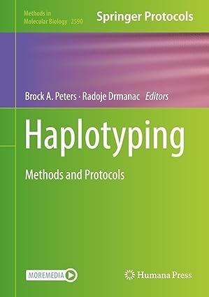 Haplotyping: Methods and Protocols (Methods in Molecular Biology Book 2590)