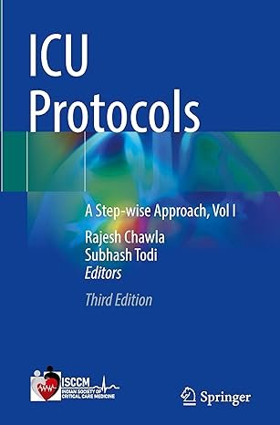 ICU Protocols: A Step-wise Approach, Vol I Third Edition 2025