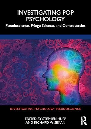Investigating Pop Psychology (Investigating Psychology Pseudoscience)