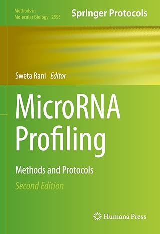 MicroRNA Profiling: Methods and Protocols (Methods in Molecular Biology Book 2595) 2nd Edition