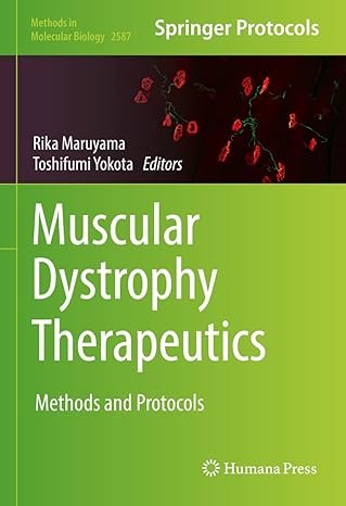 Muscular Dystrophy Therapeutics: Methods and Protocols (Methods in Molecular Biology, 2587)