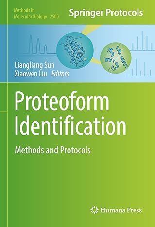 Proteoform Identification: Methods and Protocols (Methods in Molecular Biology, 2500)
