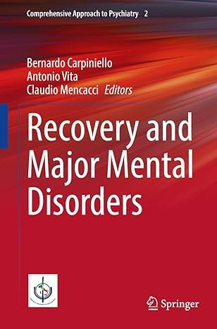 Recovery and Major Mental Disorders (Comprehensive Approach to Psychiatry, 2)