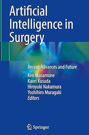 Artificial Intelligence in Surgery: Recent Advances and Future