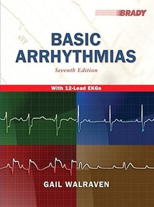 Basic Arrhythmias and Resource Central EMS 7th Edition