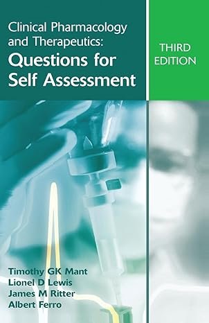 Clinical Pharmacology and THerapeutics: Questions for Self Assessment, 3rd edition